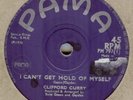 CLIFFORD CURRY**I CAN'T GET HOLD OF MYSELF**SOUL**DANCER**LISTEN TO IT