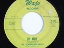 Black Gospel 45 SOUTHERN BELLS Oh Why WAJO HEAR