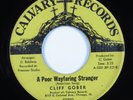 Soul Funk Gospel 45 CLIFF GOBER A Poor Wayfaring Stranger CALVARY HEAR