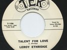 Rare R&B/Soul 45 - Leroy Ethridge - Talent For Love - Tek Records # 106- M-