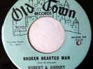 ROBERT & JOHNNY 45 Broken Hearted Man/Wear This Ring OLD TOWN rock duet NM f3184