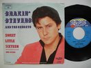 SHAKIN' STEVENS & SUNSETS Sweet Little Sixteen 45 7