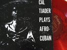 CAL TJADER PLAYS AFRO-CUBAN 10”  FANTASY 3-17 Red Translucent VG