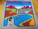 RELATIVELY CLEAN RIVERS SAME LP GATEFOLD MINT-  RADIOACTIVE LTD 46/1000 COPIES