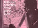 Belle And Sebastian - Write About Love Vinyl LP Rough Trad NEW
