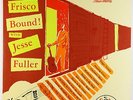 Jesse Fuller - Frisco Bound LP - Cavalier