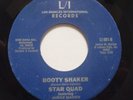 Rare Private Modern Soul 45 STAR QUAD Booty Shaker / Aint No Telling LI