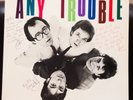 ANY TROUBLE SIGNED STIFF RECORDS WLTP PROMO VINYL LP U.K. Pressing