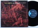 LEE MORGAN City Lights BLUE NOTE LP stereo Liberty/UA