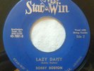 RARE ( ROCKABILLY 45 ) 1964 - BOBBY BOSTON - LAZY DAISY - Star-Win VG+