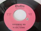 THE ROYAL PLAYBOYS ROCKABILLY HOT ROD INSTRO DODE LBL GOODBYE BO / HAPPY HOURS