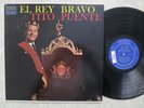 TITO PUENTE El Rey Bravo TICO BLUE Rare Latin Jazz Cha Mambo HEAR- 