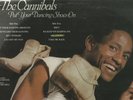 THE CANNIBALS     SOUTH AFRICA   SYNTH  SOUL  DISCO  LP    PUT YOUR DANCING SHOE