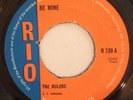 THE RULERS - BE MINE - RIO ( ROCKSTEADY 7 )