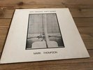 MARK THOMPSON open windows empty rooms US LONER FOLK psych PRIVATE PRESS LP