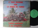TOMMY OLIVENCIA y Su ORQUESTA A Toda Maquina con la Banda Tommy LP Shrink INCA