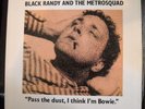 LP BLACK RANDY AND THE METROSQUAD-PASS THE DUST I THINK I'M BOWIE DANGERHOUSE 79