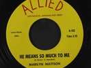 MARILYN MATTSON: He Means So Much To Me / You Cheated 45 (nice copy, couple lig