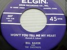 BILL BAKER & CHESTNUTS doowop VG++ ELGIN 45 Won't You Tell Me My Heart F3228