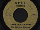 SWINGING MACHINE: Do You Have To Ask / Comin' On Back Home 45 Hear  (wol, some