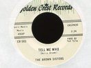 THE BROWN SISTERS Tell Me Who on Golden Crest Gospel R&B Rocker 45 Hear