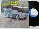 Jimmy Smith Crazy  Baby Blue Note 4030 Mono,West 63rd,RVG,Ear, DG Superb  (NM)