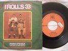 45 I ROLL'S 33 - PRINCIPESSA - IL MONDO CHE VERRA - ANNO 1966 - BEAT - CBS 3424