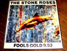 THE STONE ROSES FOOLS GOLD 9.53/ WHAT THE.... SILVERTONE ORET13  12