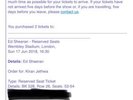 Ed Sheeran Tickets x 2 - Wembley Stadium (17th June 2018) tickets received