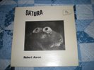 Robert Aaron ?– DATURA  vinyl LP electronic free jazz, private press.