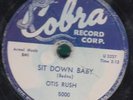 78-BLUES-OTIS RUSH-I CAN'T QUIT U BABY/SIT DOWN BABY on COBRA-CLASSIC  HIS 1ST