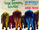WHITEY MITCHELL-GET THOSE ELEPHANTS OUT'A HERE-BLUE MITCHELL RED MITCHELL-1958