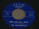 OBSCURE KY. FEMALE ROCKABILLY 45 - THE RHYTHMETTES - ROCK AND ROLL CRAZY - ALVIC