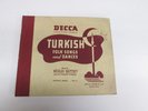 78tk album-World Music-DECCA- A-105-TURKISH folk songs & dances- 4 disc set