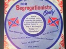 Johnny Rebel LP For Segregationists Only-Rare,1st pressing