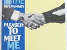 THE REPLACEMENTS -PLEASED TO MEET ME- ORIG 1985 SIRE LP 1st STERLING PROMO EX/NM