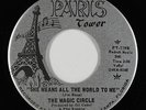 Garage Psych 45 - Magic Circle - She Means All The World - Paris Tower - NM mp3