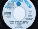 Crossover Soul 45 RHETTA HUGHES You're Doing With Her TETRAGRAMMATON promo HEAR