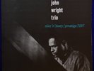 THE JOHN WRIGHT TRIO NICE 'N' TASTY ORIGINAL BERGENFIELD PRESTIGE MONO LP RVG