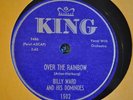 78 RPM RECORD BY BILLY WARD & THE DOMINOES-OVER THE RAINBOW / GIVE ME YOU
