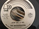 Northern Soul Modern - Masqueraders - How Big Is Big - Orig US Bell B-784