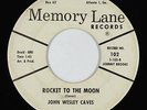 Rockabilly 45 - John Wesley Caves - Rocket To The Moon - Memory Lane - mp3