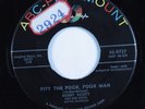 R&B Popcorn Soul 45 BOBBY SCOTT Pit The Poor, Poor Man ABC-PARAMOUNT VG+ HEAR