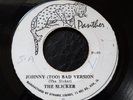 THE SLICKER - JOHNNY TOO BAD  / VERSION - JA - GOOD