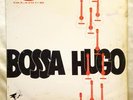 HUGO LUIZ Bossa Hugo BRAZIL ORIG BOSSA NOVA GUITAR LP RARE HEAR