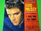ELVIS PRESLEY (45 RPM) ITALY - 45N 0810 - I NEED YOUR LOVE TONIGHT  