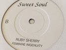 RUBY - FEMININE INGENUITY/TOMMY DOBSON - YOU DONT KNOW - SWEET SOUL reissue 7