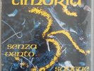TIMORIA Senza vento  Sangue impazzito 45 giri Record store day 2018 500 copie