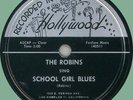 ROBINS School Girl Blues / Early Morning Blues 78rpm Recorded in Hollywood 1951