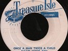 JUSTIN HINES / DOMINOES ONCE A MAN TWICE A CHILD / CARRY GO BRING COME REGGAE 7